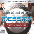 The Mind of the Messiah: Evolution & End Times through Hebrew Eyes